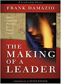 The Making Of A Leader PB -  Frank Damazio